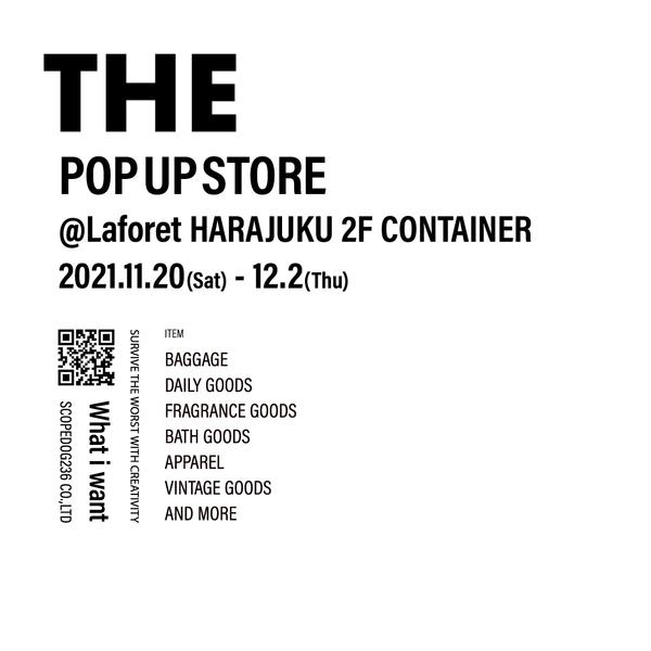 THE POP UP STORE @Laforet HARAJUKU 2F CONTAINER